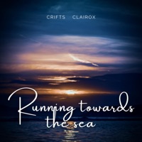 Running towards the sea (feat. Clairox) [Unplugged] - Single - Crifts