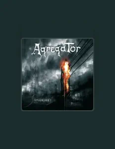 聆聽 Agregator、觀看音樂影片、閱讀小傳、查看巡演日期等！