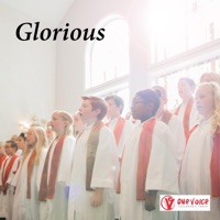 Glorious - Single - One Voice Children's Choir