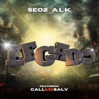 Legado (feat. callmesalv) - Single - Seo2 & A.L.K