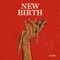 New Birth - Ziarra lyrics