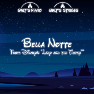 Bella Notte (From Disney's, 
