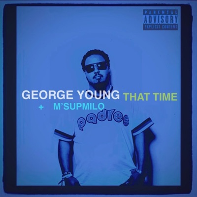 That Time (feat. M's Up Milo) - Single