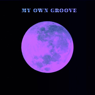 My Own Groove - Single