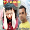 Tu Kaha - Single