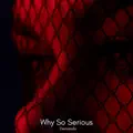 Why So Serious