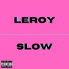 Slow - Single