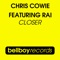 Closer (feat. RAI) - Chris Cowie lyrics