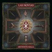 Detente Bala - Las Novias