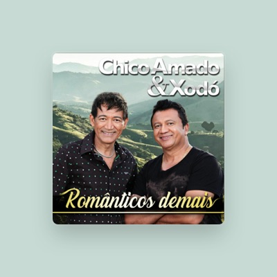 Escucha a Chico Amado & Xodó, mira vídeos musicales, lee la biografía, consulta fechas de giras y mucho más.