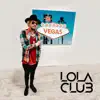Lola Club - Vegas