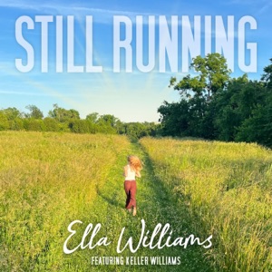 Still Running (feat. Keller Williams) - Single