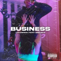 Business (feat. Brvbus) - Single - lazamah