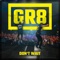 Don't Wait - GR8 lyrics