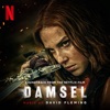 Damsel (Soundtrack from the Netflix Film)