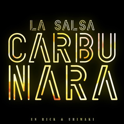La Salsa Carbunara (feat. Urimaki) - Single