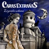 Caras Extrañas - Leyenda Urbana