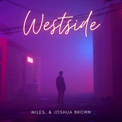 Westside (feat. Joshua Brown) - Single