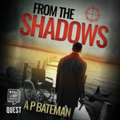 From The Shadows : Alex King Book 8(Alex King) - A P Bateman Cover Art