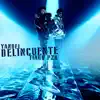 Stream & download Delincuente - Single