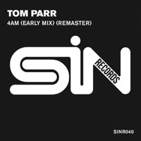 4AM (Early Mix) [Remaster] - Single - Tom Parr
