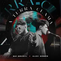A Terra Clama — Gui Brazil & Alex Gomes