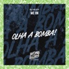 Olha a Bomba! - Single