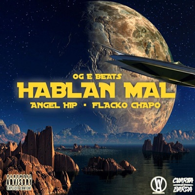 Hablan Mal (feat. Ángel Hip & OG E Beats) - Single