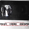 Trafi Chori Asesino (feat. Money Gangster, El Shishi De Oro, Hydro) - Single