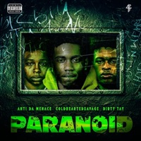 Paranoid (feat. Anti Da Menace & Dirty Tay) - Single - Coldheartedsavage