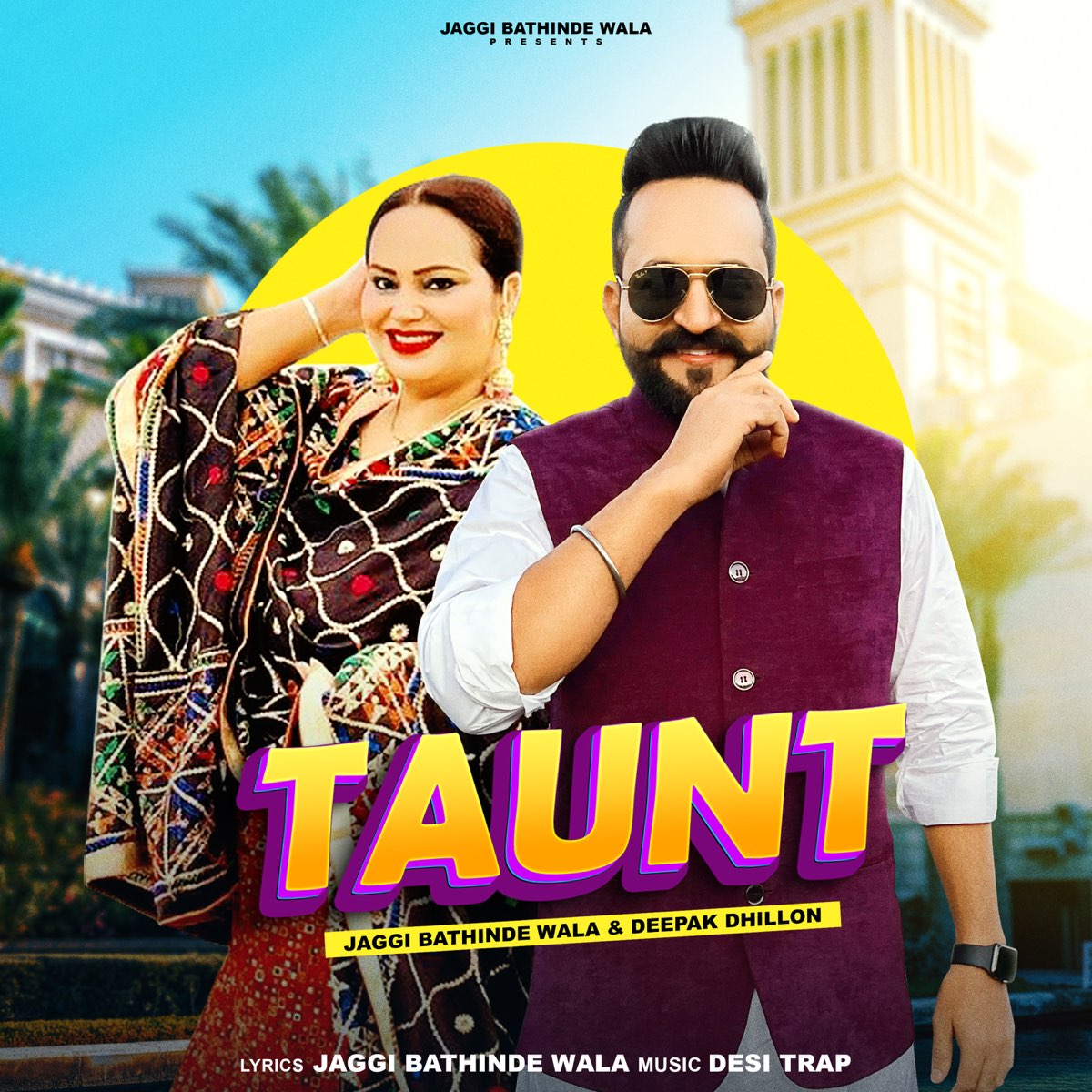 Taunt - Single - Album by Jaggi Bathinde Wala & Deepak Dhillon - Apple Music