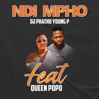 Ndi Mpho (feat. Queen Popo) - Single