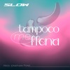 Tampoco me llena - Single