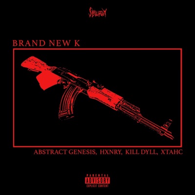 Brand new k (feat. Kill dyll, Hxnry & Xtahc) - Single