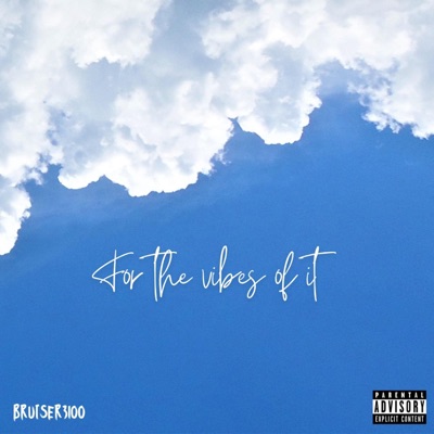 For the Vibes of It - EP