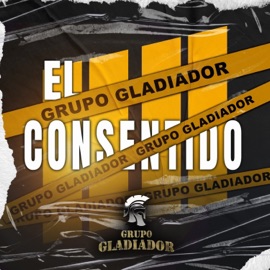 El Consentido Grupo Gladiador