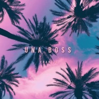 UNA BOSS - Single - francis
