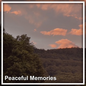Peaceful Memories - Single