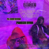 Careful Widdit (feat. Ikey Sayso) - Single - HotboyDoola