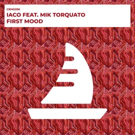First Mood (Radio Edit) IACO & Mik Torquato