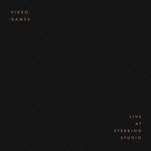 Video Games (Live at Stebbing Studio) artwork