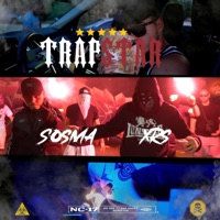 Trapstar - Single - Sosma & XRS