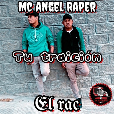 Tu Traición (feat. EL RAC) - Single