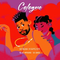Cologne - Single - Kemar Highcon, DJ Smo & Reid Waters
