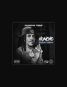 Hör dir Huncho Tezz an, schau dir Musikvideos an, lies die Biografie, finde Tourdaten und mehr!