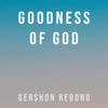 Goodness of God (Instrumental Version) - Gershon Rebong