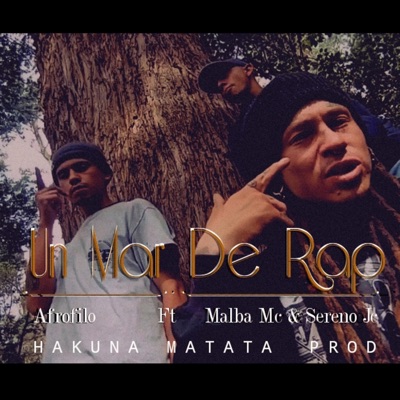 Un Mar De Rap (feat. Sereno JC & Malba Mc) - Single