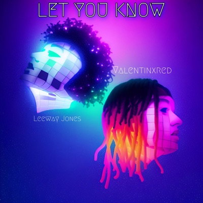 Let You Know (feat. ValentinxRed) - Single