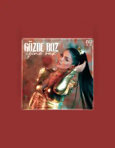 Ascolta Gözde Boz, guarda video musicali, leggi la biografia, vedi le date del tour & altro!