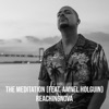 The Meditation - Single (feat. Amnel Holguin) - Single